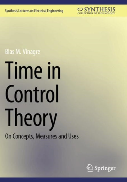 Time in Control Theory: On Concepts, Measures and Uses