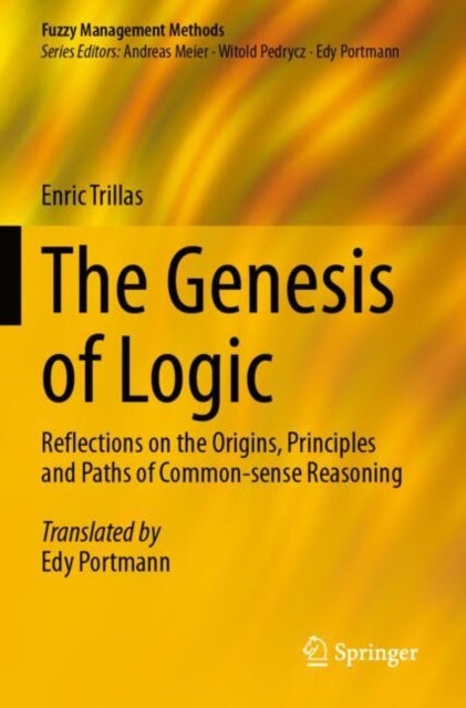 The Genesis of Logic: Reflections on the Origins, Principles and Paths of Common-sense Reasoning
