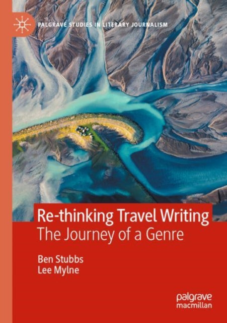 Re-thinking Travel Writing: The Journey of a Genre