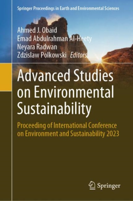 Advanced Studies on Environmental Sustainability: Proceeding of International Conference on Environment and Sustainability 2023