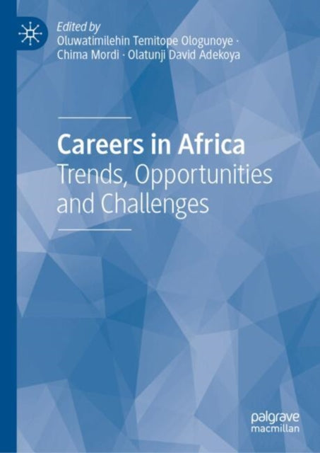 Careers in Africa: Trends, Opportunities and Challenges