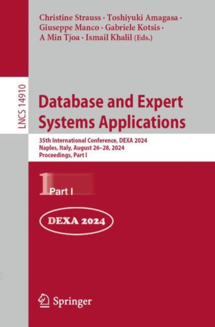 Database and Expert Systems Applications: 35th International Conference, DEXA 2024, Naples, Italy, August 26β28, 2024, Proceedings, Part I