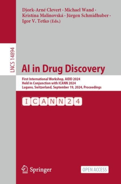 AI in Drug Discovery: First International Workshop, AIDD 2024, Held in Conjunction with ICANN 2024, Lugano, Switzerland, September 19, 2024, Proceedings