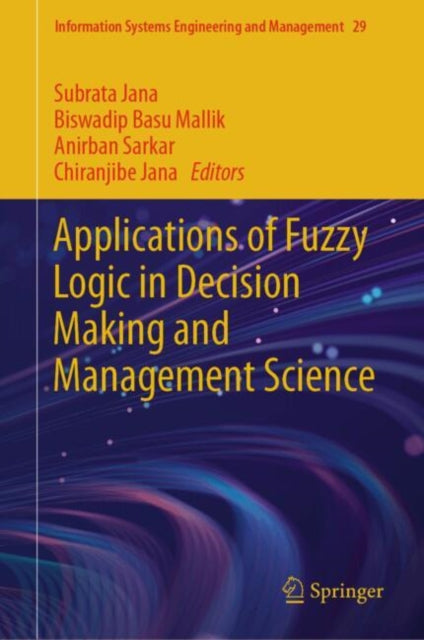 Applications of Fuzzy Logic in Decision Making and Management Science