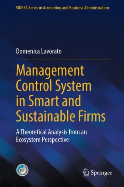 Management Control System in Smart and Sustainable Firms: A Theoretical Analysis from an Ecosystem Perspective