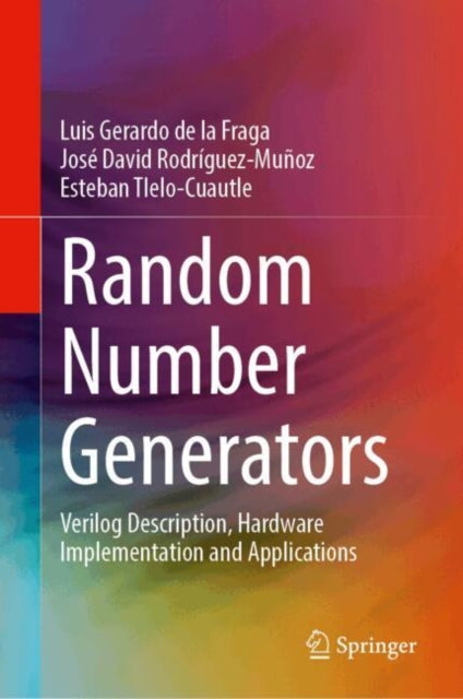 Random Number Generators: Verilog Description, Hardware Implementation and Applications
