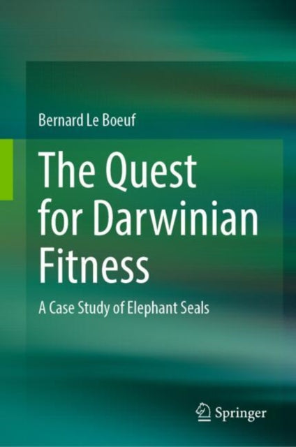 The Quest for Darwinian Fitness: A Case Study of Elephant Seals