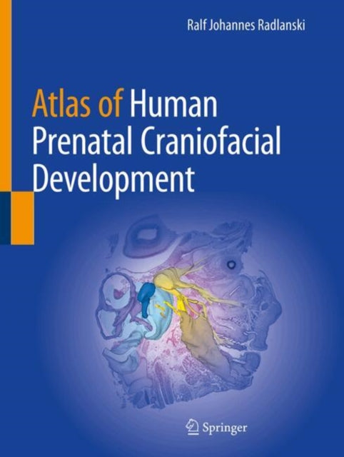 Atlas of Human Prenatal Craniofacial Development