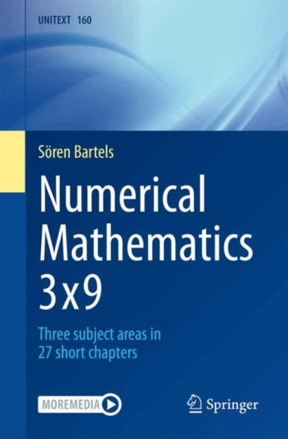Numerical Mathematics 3x9: Three subject areas in 27 short chapters