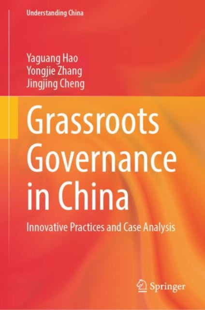 Grassroots Governance in China: Innovative Practices and Case Analysis