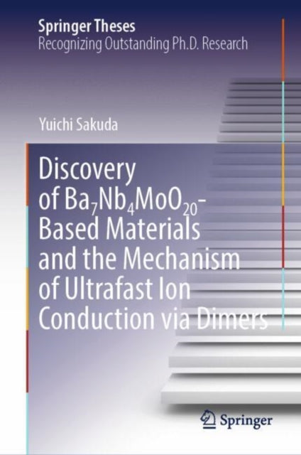 Discovery of Ba7Nb4MoO20-Based Materials and the Mechanism of Ultrafast Ion Conduction Via Dimers