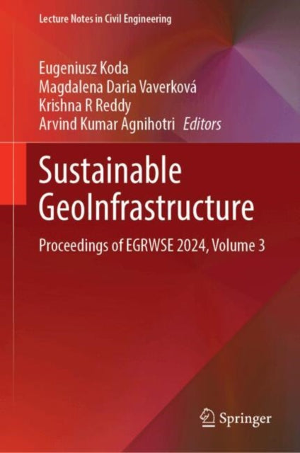 Sustainable GeoInfrastructure: Proceedings of EGRWSE 2024, Volume 3