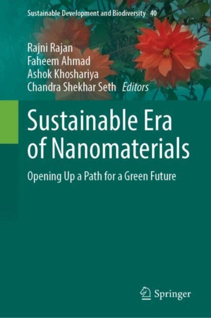 Sustainable Era of Nanomaterials: Opening Up a Path for a Green Future