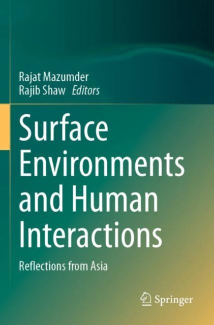 Surface Environments and Human Interactions: Reflections from Asia