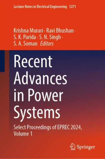 Recent Advances in Power Systems: Select Proceedings of EPREC 2024, Volume 1