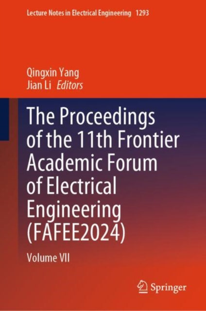 The Proceedings of the 11th Frontier Academic Forum of Electrical Engineering (FAFEE2024): Volume VII