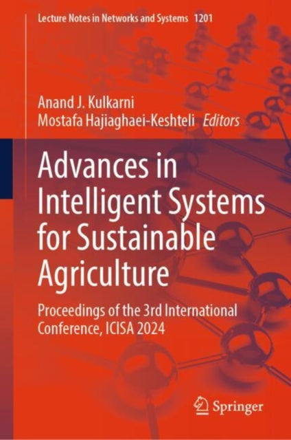 Advances in Intelligent Systems for Sustainable Agriculture: Proceedings of the 3rd International Conference, ICISA 2024