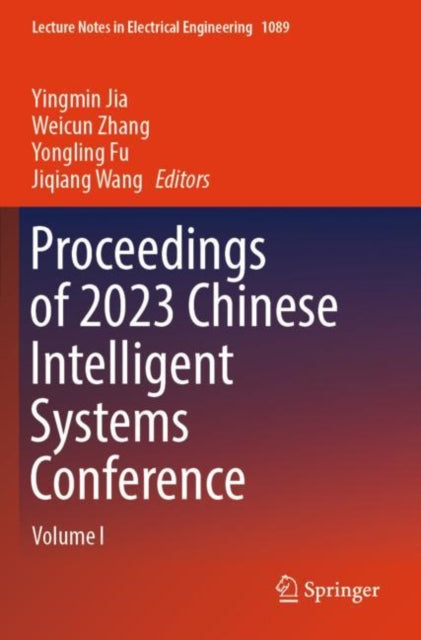 Proceedings of 2023 Chinese Intelligent Systems Conference: Volume I
