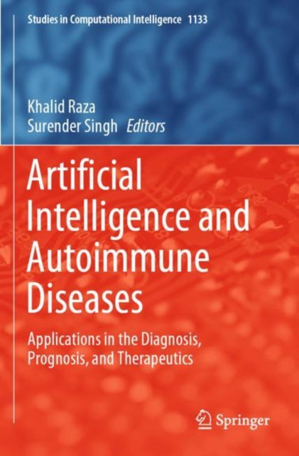 Artificial Intelligence and Autoimmune Diseases: Applications in the Diagnosis, Prognosis, and Therapeutics