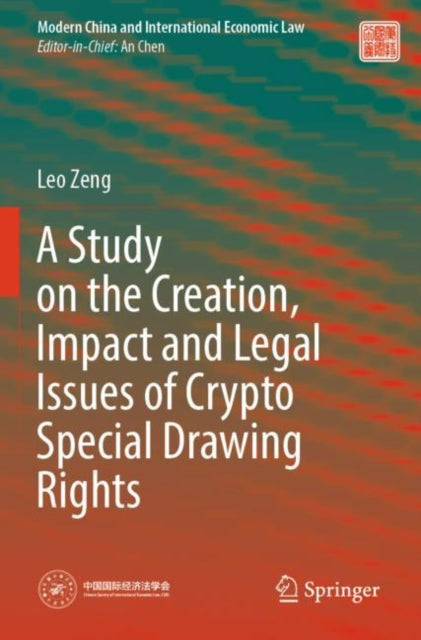 A Study on the Creation, Impact and Legal Issues of Crypto Special Drawing Rights