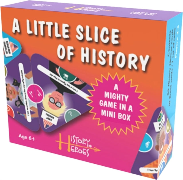 History Heroes' A LITTLE SLICE OF HISTORY