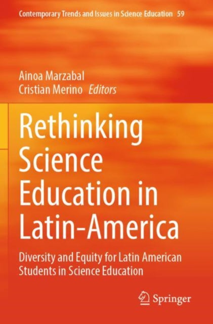 Rethinking Science Education in Latin-America: Diversity and Equity for Latin American Students in Science Education