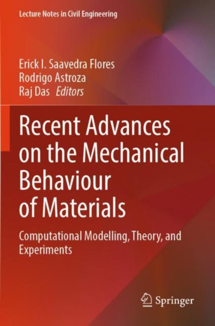Recent Advances on the Mechanical Behaviour of Materials: Computational Modelling, Theory, and Experiments