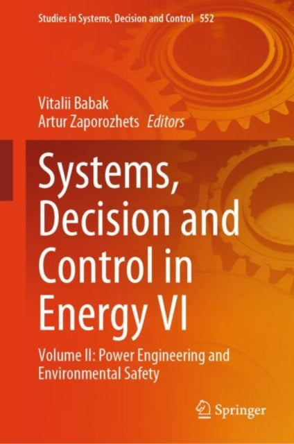 Systems, Decision and Control in Energy VI: Volume II: Power Engineering and Environmental Safety