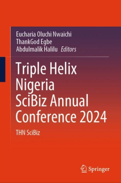 Triple Helix Nigeria SciBiz Annual Conference 2024: THN SciBiz
