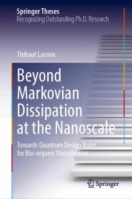 Beyond Markovian Dissipation at the Nanoscale: Towards Quantum Design Rules for Bio-organic Nanodevices