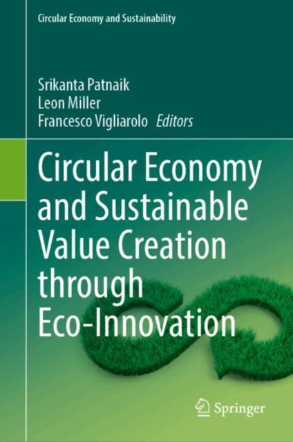 Circular Economy and Sustainable Value Creation through Eco-Innovation