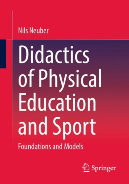 Didactics of Physical Education and Sport: Foundations and Models