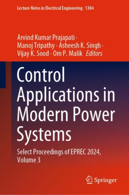 Control Applications in Modern Power Systems: Select Proceedings of EPREC 2024, Volume 3