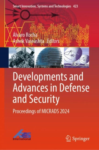 Developments and Advances in Defense and Security: Proceedings of MICRADS 2024