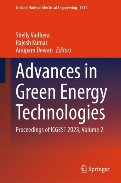 Advances in Green Energy Technologies: Proceedings of ICGEST 2023, Volume 2
