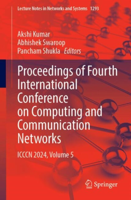 Proceedings of Fourth International Conference on Computing and Communication Networks: ICCCN 2024, Volume 5