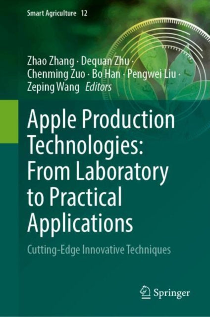 Apple Production Technologies: From Laboratory to Practical Applications: Cutting-Edge Innovative Techniques