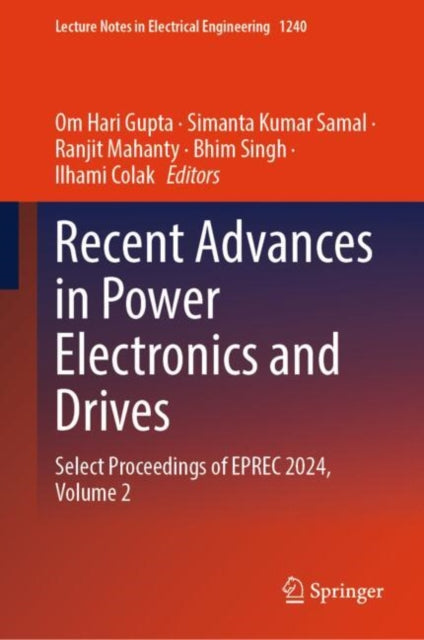 Recent Advances in Power Electronics and Drives: Select Proceedings of EPREC 2024, Volume 2
