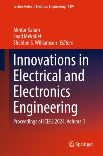Innovations in Electrical and Electronics Engineering: Proceedings of ICEEE 2024, Volume 1