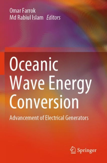 Oceanic Wave Energy Conversion: Advancement of Electrical Generators