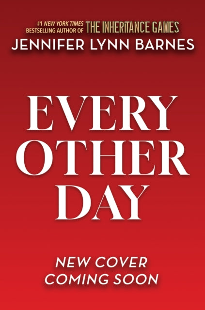 Every Other Day: from the bestselling author of The Inheritance Games