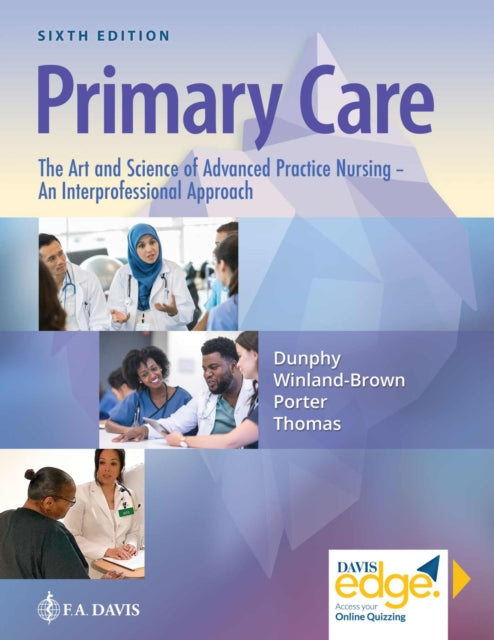 Primary Care: The Art and Science of Advanced Practice Nursing – an Interprofessional Approach
