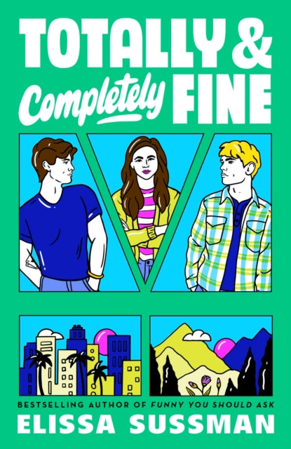 Totally and Completely Fine: return to the world of FUNNY YOU SHOULD ASK with this emotional second-chance romance