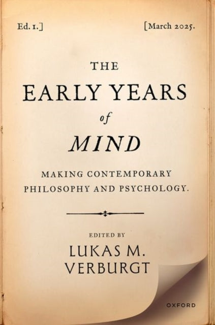 The Early Years of Mind: Making Contemporary Philosophy and Psychology