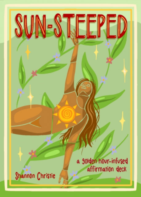 Sun-Steeped: A Golden Hour–Infused Affirmation Deck (54 Full-Color Cards and 64-Page Full-Color Guidebook)
