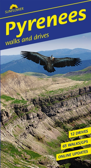 Pyrenees Sunflower Walking Guide: 65 long and short walks and 12 car tours