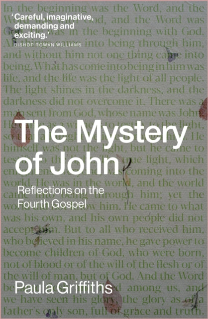 The Mystery of John: Reflections on the Fourth Gospel