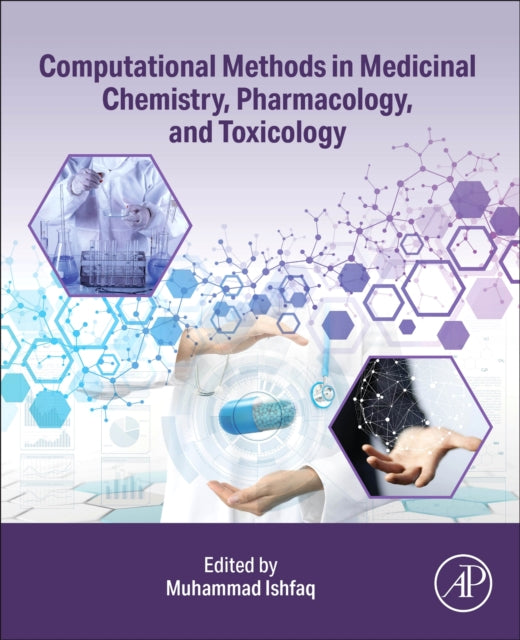 Computational Methods in Medicinal Chemistry, Pharmacology, and Toxicology