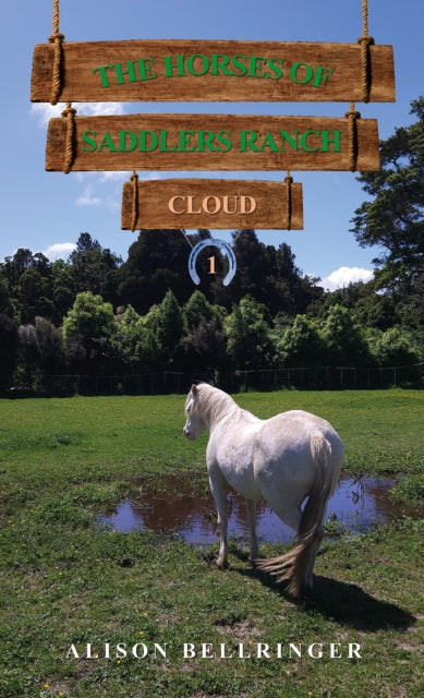 The Horses of Saddlers Ranch: Cloud: Book One