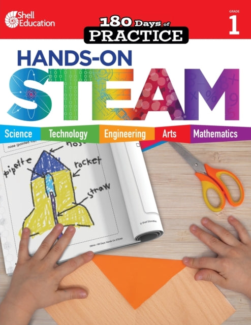 180 Days™: Hands-On STEAM for Grade 1: Practice, Assess, Diagnose